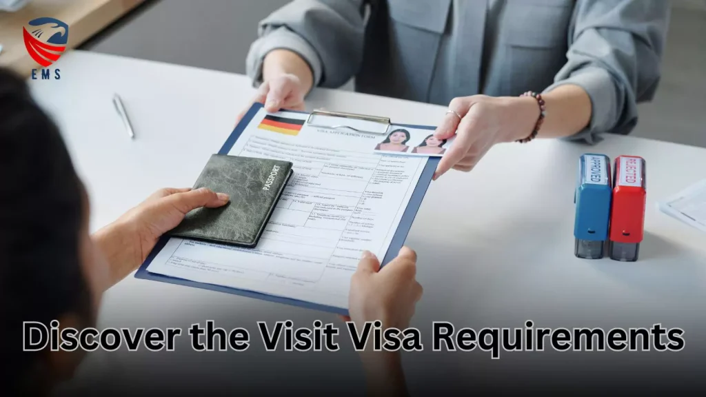 Discover the Visit Visa Requirements