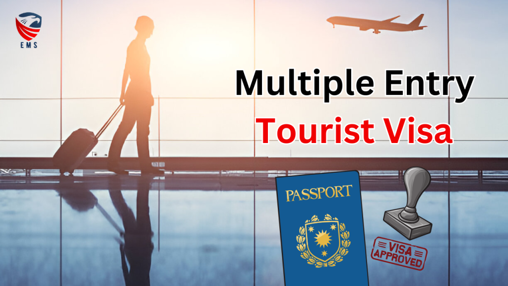The Magic of Multiple Entry Tourist Visa