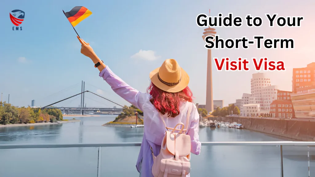 Guide to Your Short-Term Visit Visa