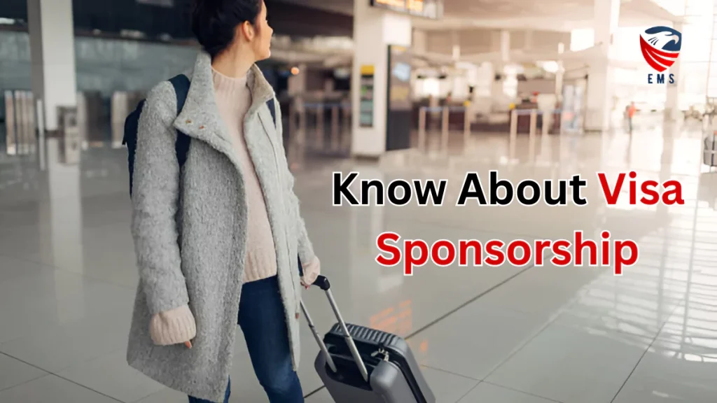 Know About Visa Sponsorship
