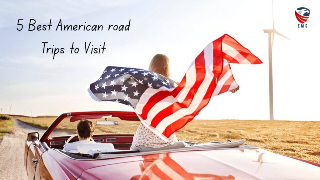 5 Best American road Trips to Visit