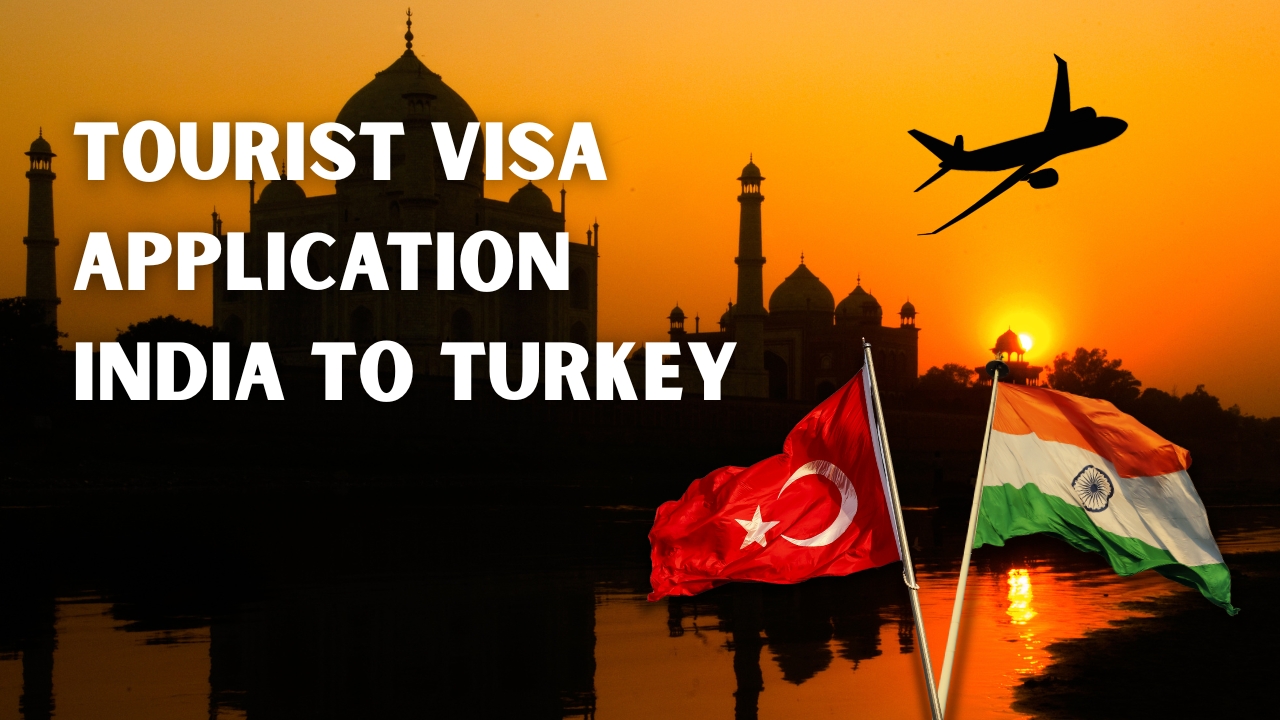 Tourist Visa application India to Turkey