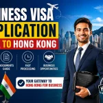 Business Visa Application India to Hong Kong