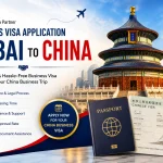 Business Visa Application Dubai to China